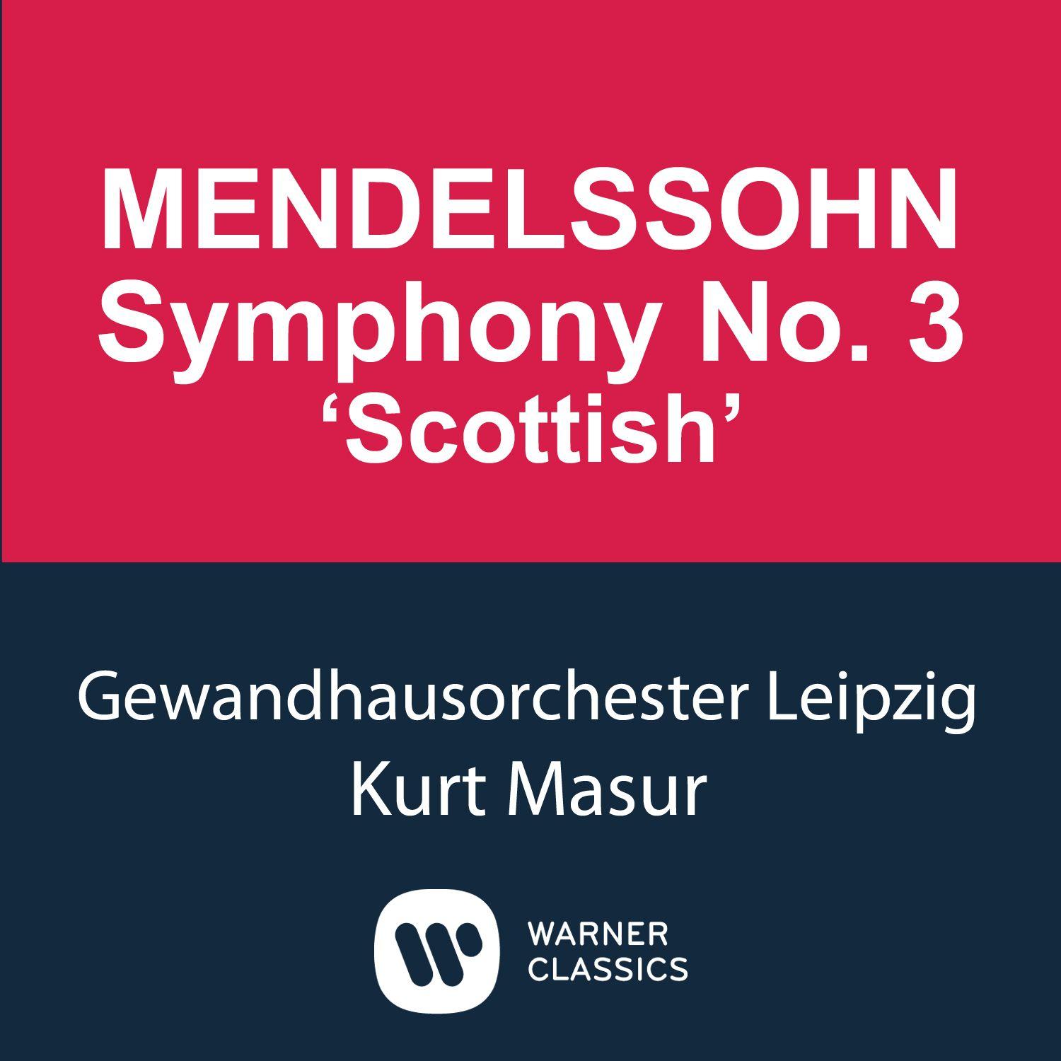 Mendelssohn: Symphony No.3 'Scottish'
