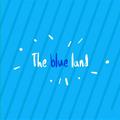 The Blue Land