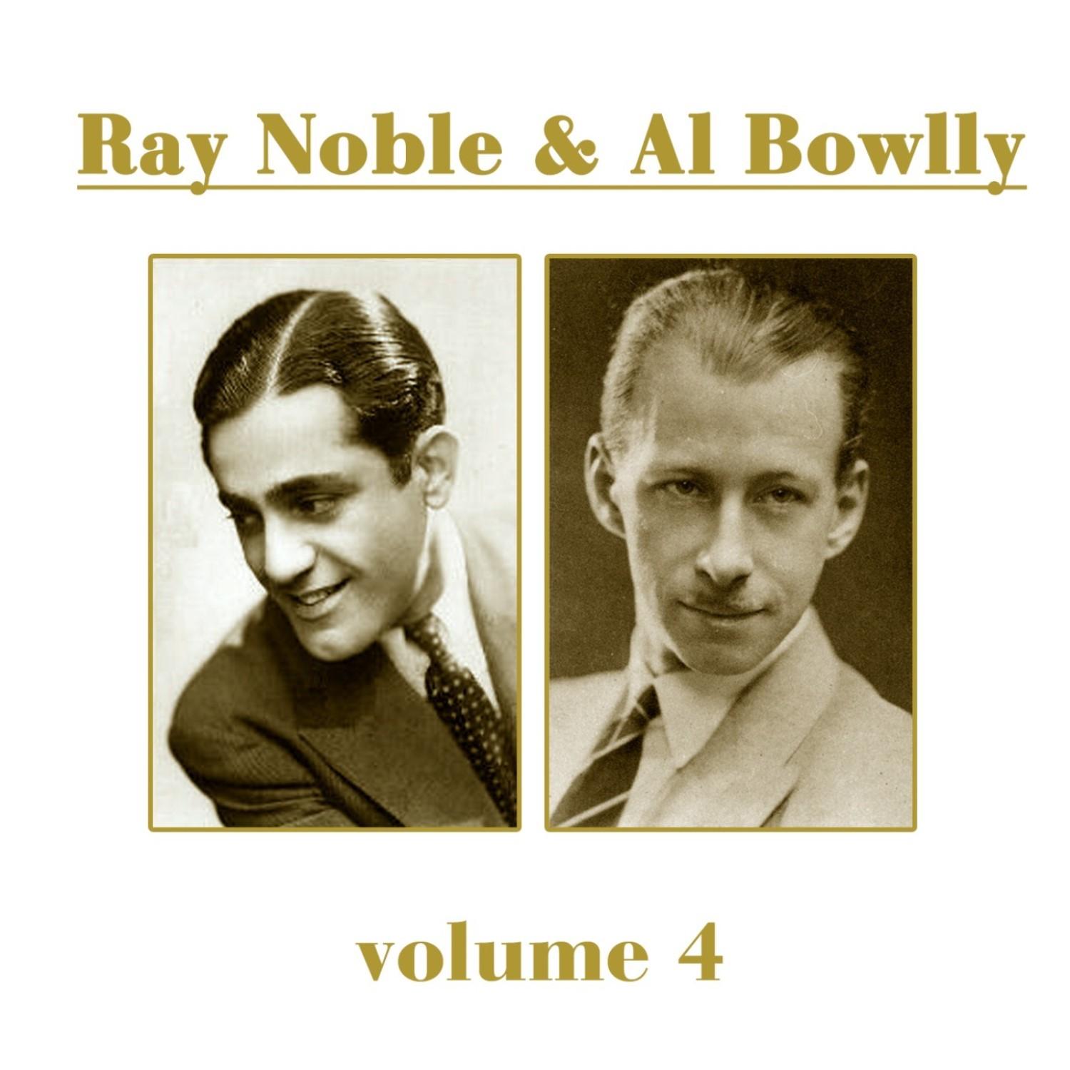 Ray Noble & Al Bowlly, Vol. 4