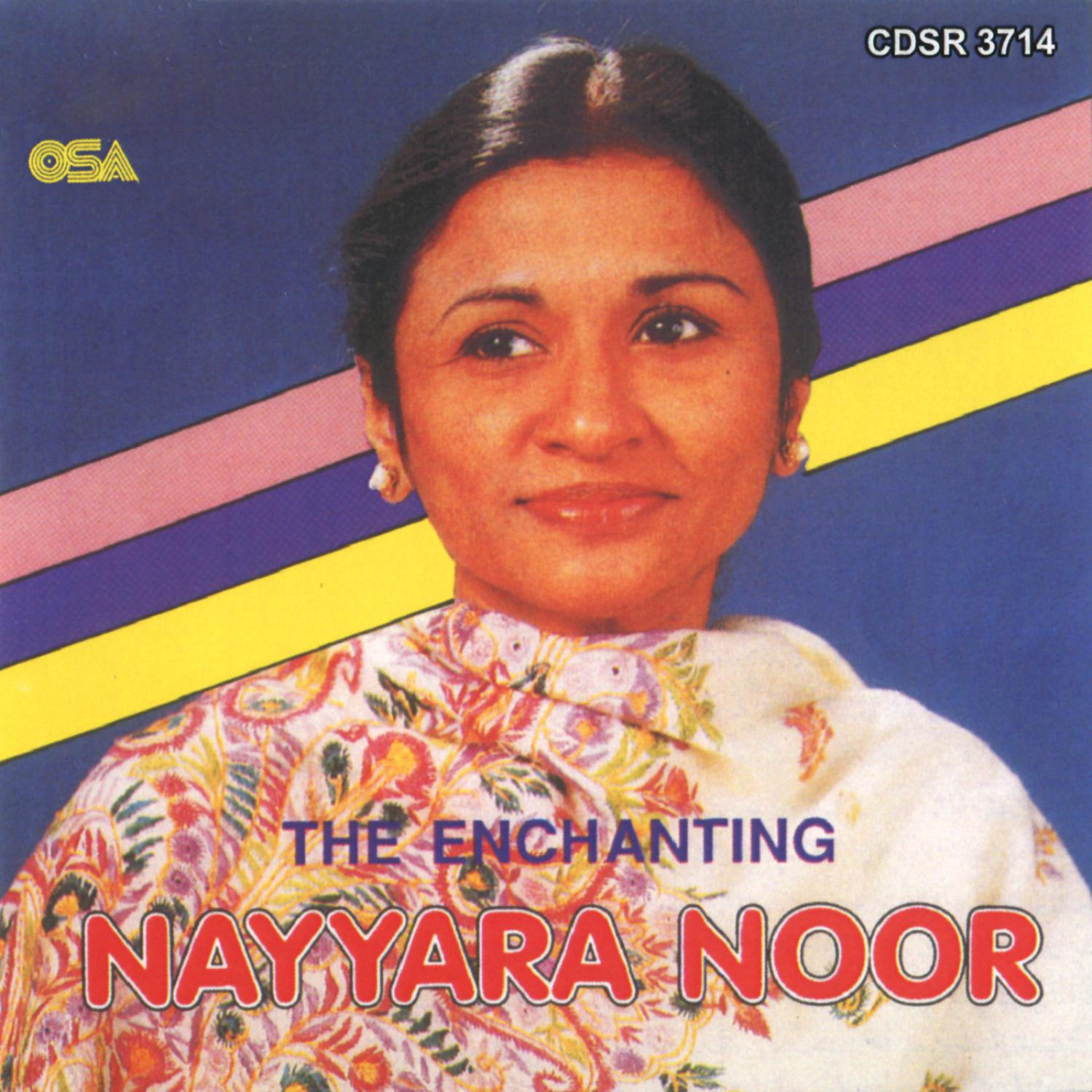 Nayyara Noor - Jale to Jalao gori