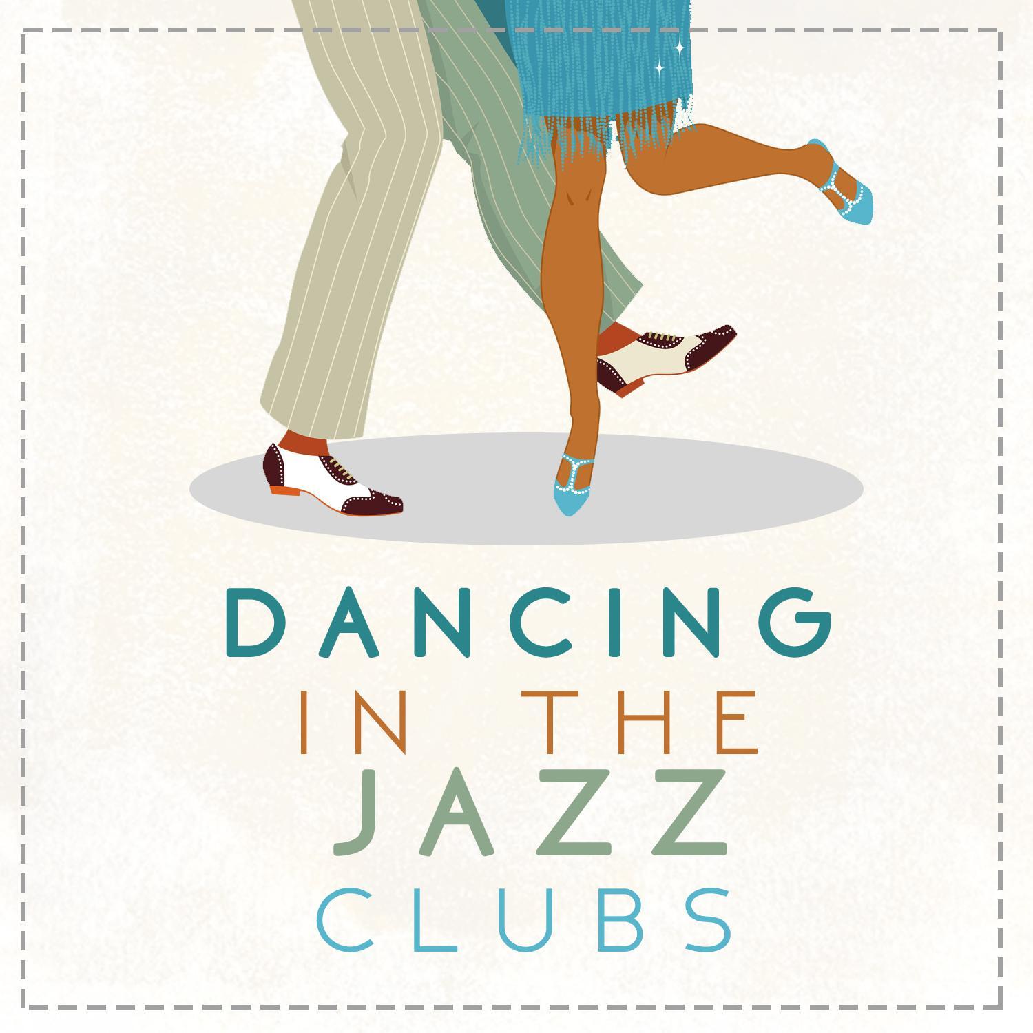 Dancing in the Jazz Clubs