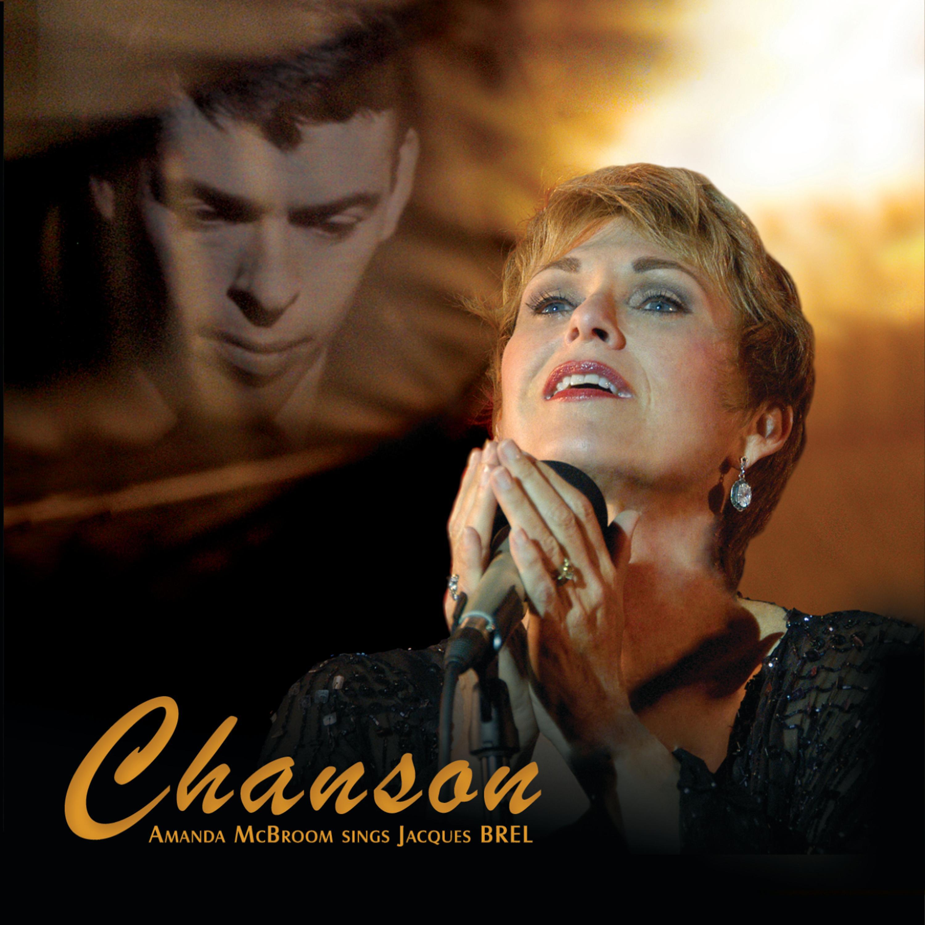 Chanson - Amanda Mcbroom Sings Jacques Brel专辑