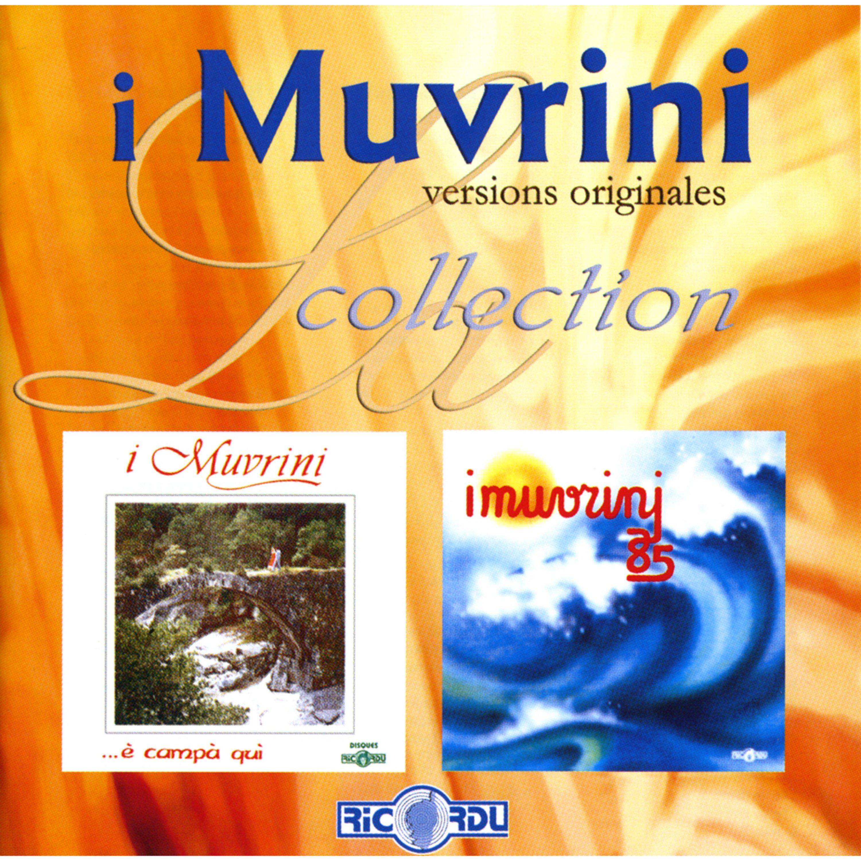 …è campà quì / i Murvini 85 (Versions originales)
