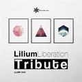 Lilium Liberation -Tribute-