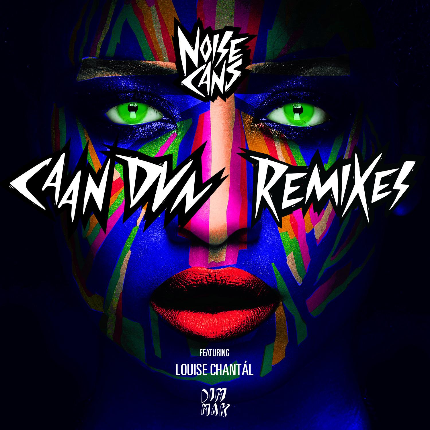 Caan Dun (feat. Louise Chantál) (Remixes)