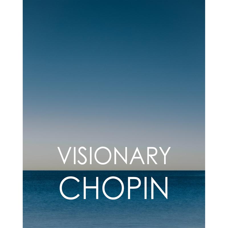 Visionary Chopin