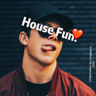 House fun!