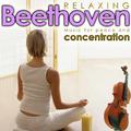Relaxing Beethoven. Music for Peace and Concentration