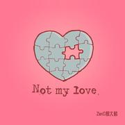 Not My Love 伴奏