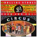 The Rolling Stones Rock And Roll Circus (Expanded)专辑