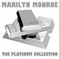 The Platinum Collection: Marilyn Monroe