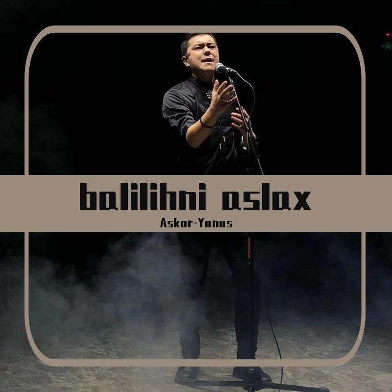 balilihni aslax