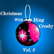 Christmas with Bing Crosby Vol. 2