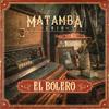 Matamba - El Bolero