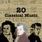 20 Most Famous Pieces of Classical Music专辑