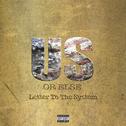 Us Or Else: Letter To The System专辑