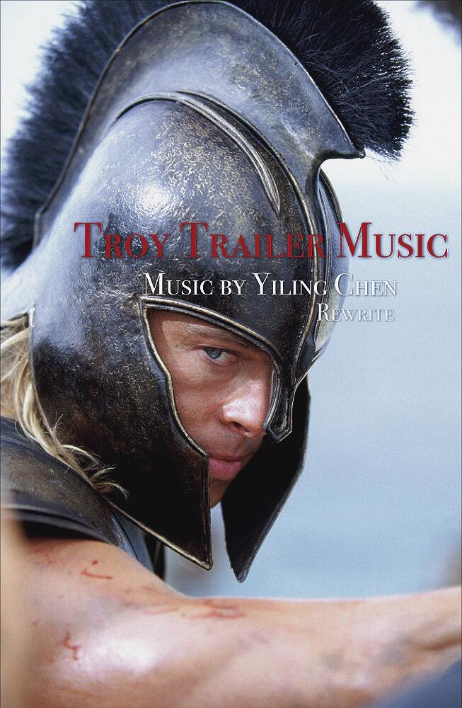 “Troy”Trailer Music（Rewrote）专辑