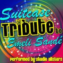 Suitcase (Tribute to Emeli Sandé) - Single专辑