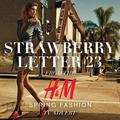 Strawberry Letter 23 (From the H&M "Spring Fashion" Tv Advert)