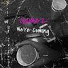 Gomez - We're Coming