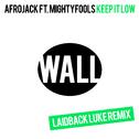 Keep It Low (Laidback Luke Remix)专辑