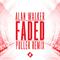 Faded (PULLER Remix)专辑