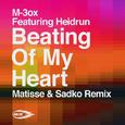 Beating Of My Heart(Matisse & Sadko Remix)