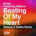 Beating Of My Heart(Matisse & Sadko Remix)