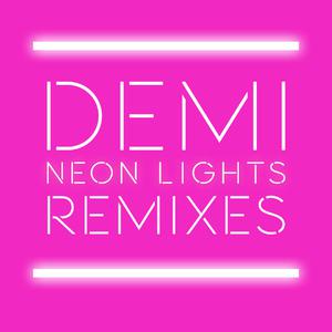 Demi Lovato - Neon Lights （降7半音）
