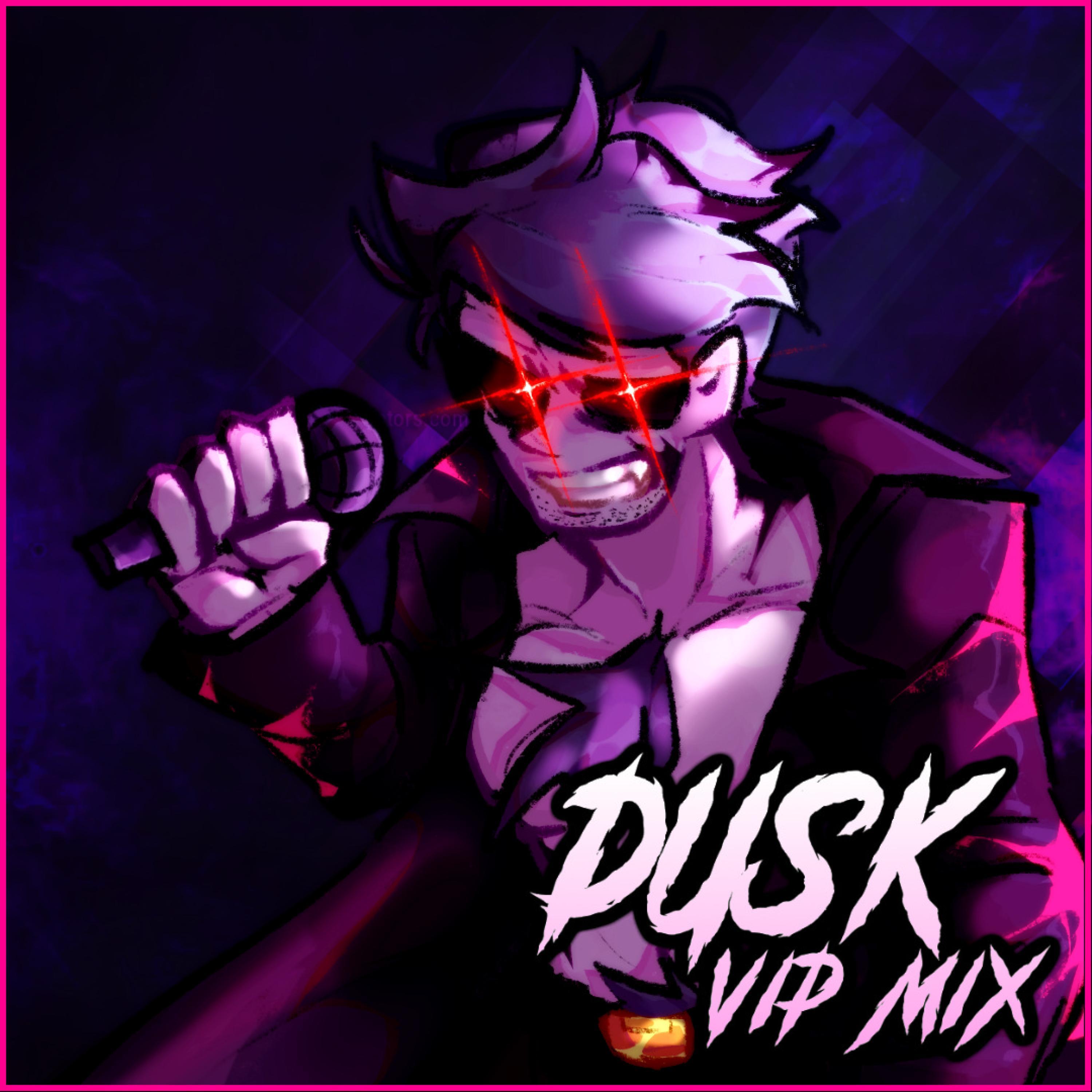 Dusk (VIP Mix)