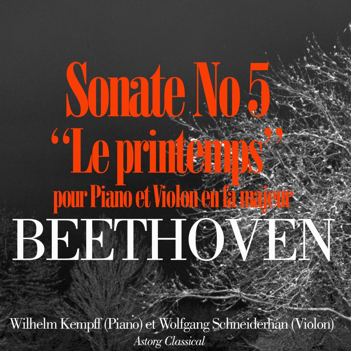 Beethoven: Sonate pour piano et violon No. 5 en fa majeur, Op. 24 'Le printemps'专辑