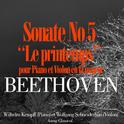 Beethoven: Sonate pour piano et violon No. 5 en fa majeur, Op. 24 'Le printemps'专辑