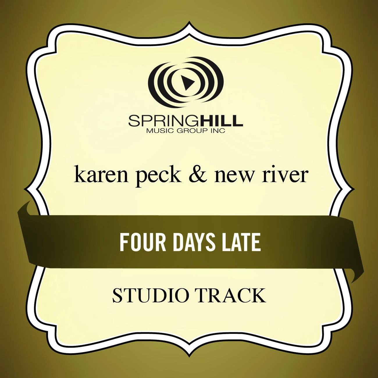 Four Days Late (Studio Track)
