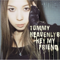 tommy heavenly - hey my friend