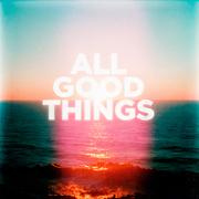 All Good Things