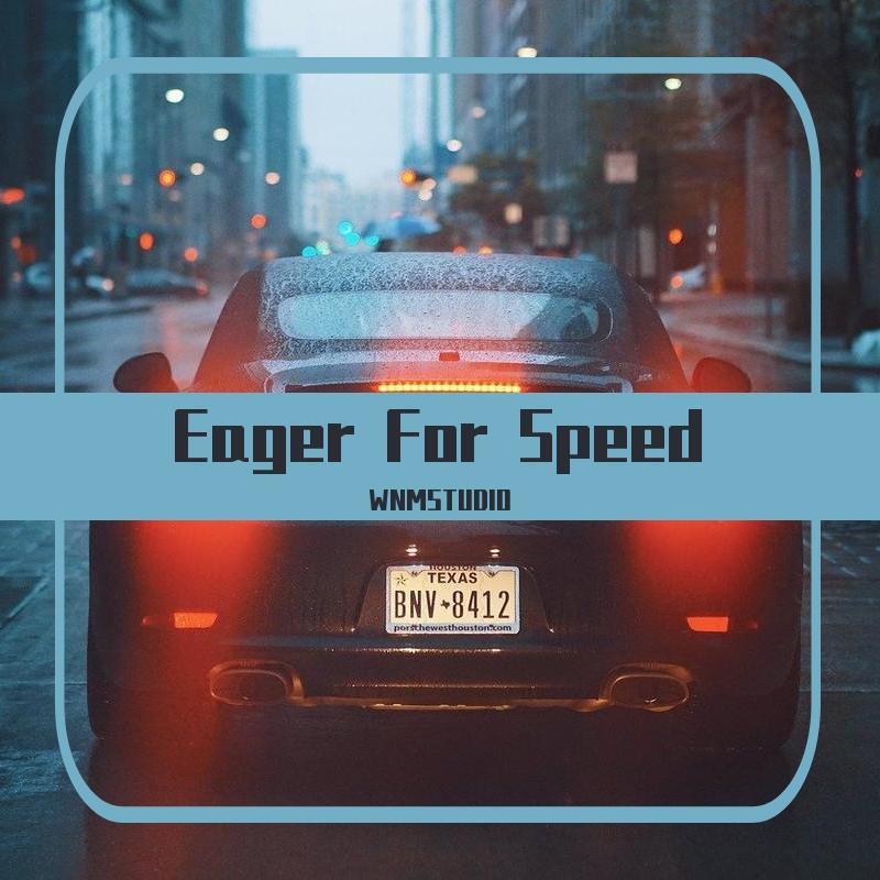 Eager For Speed
