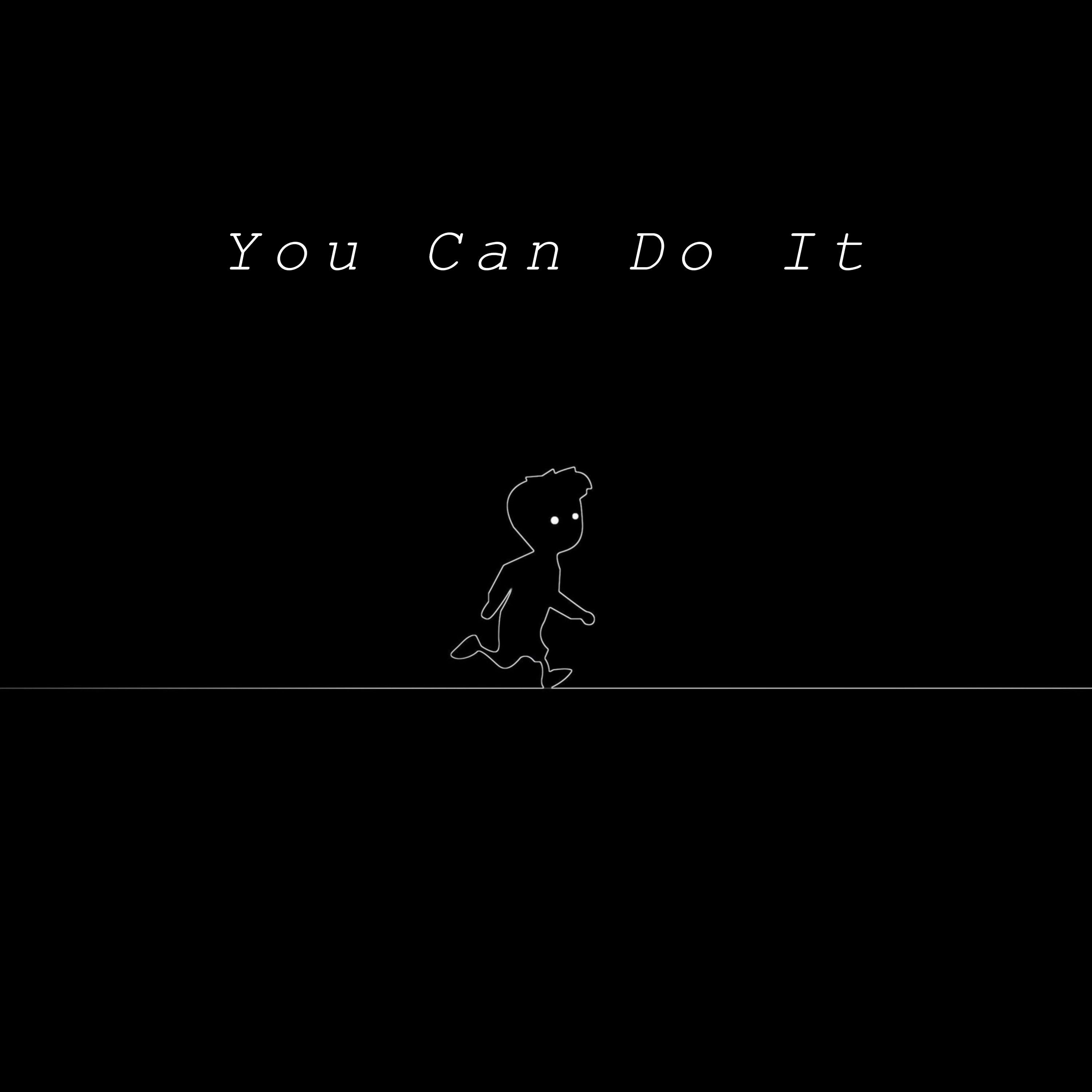 You Can Do It