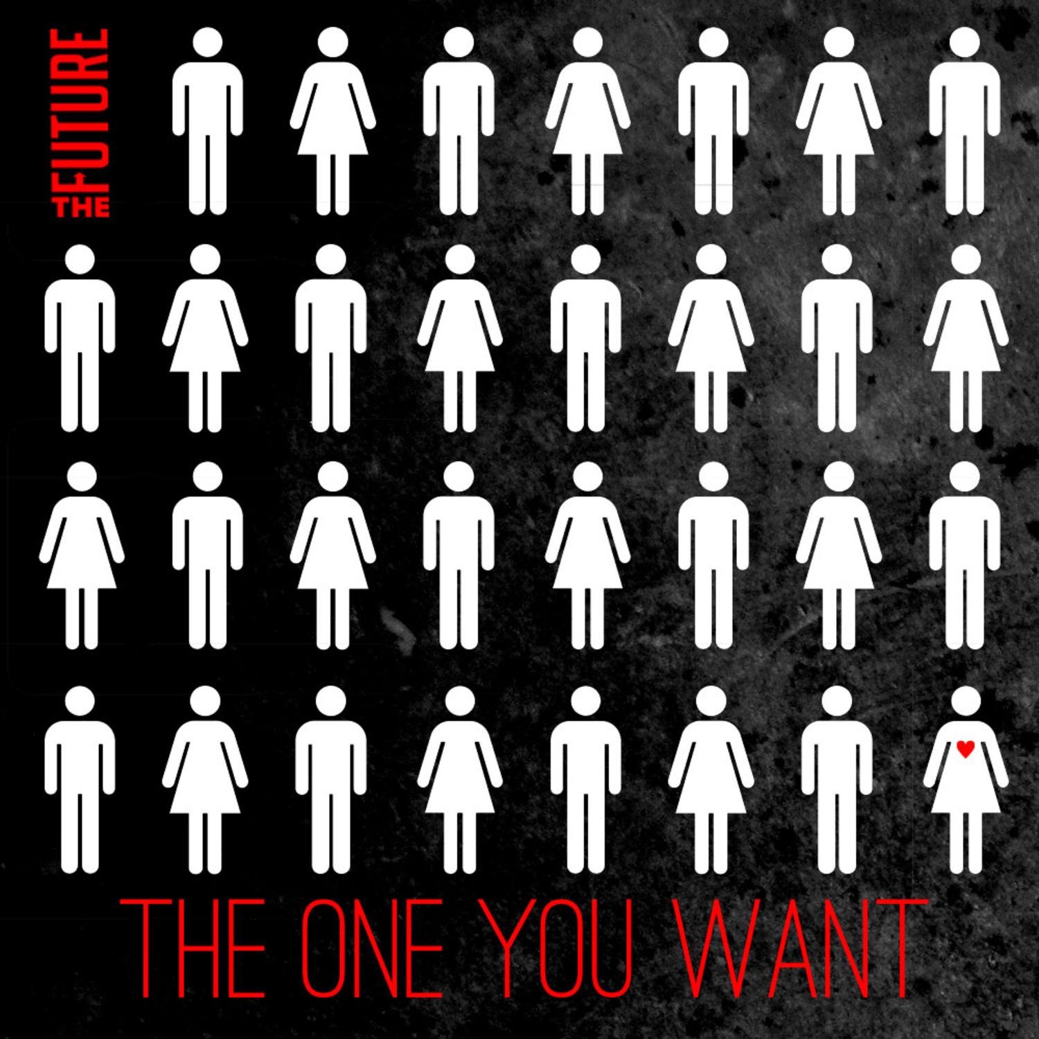 The One You Want