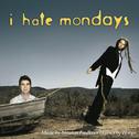 I Hate Mondays - single专辑