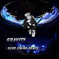 Gravity（Silver Lining Remix）