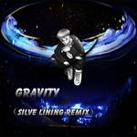 Gravity（Silver Lining Remix）专辑