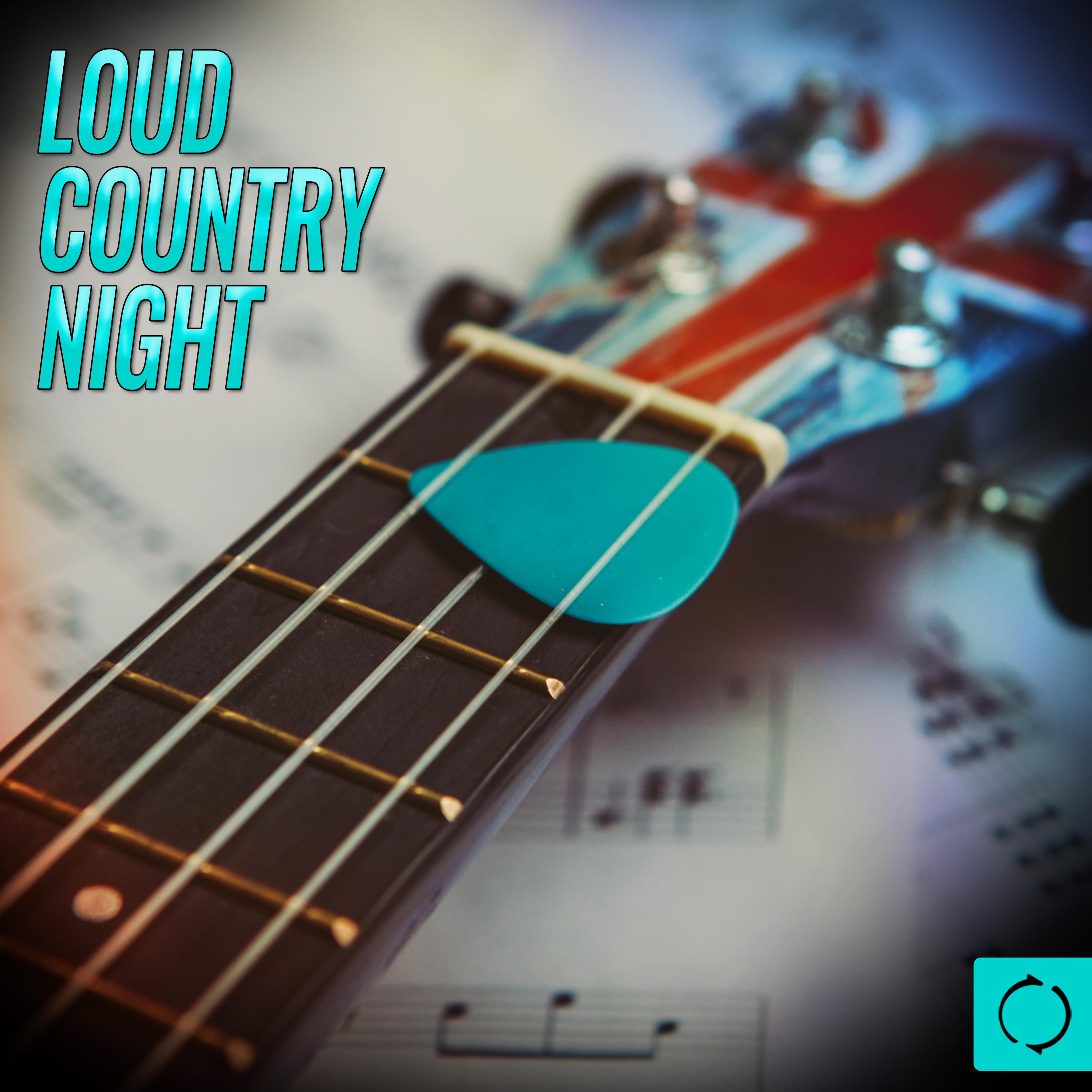 Loud Country Night专辑