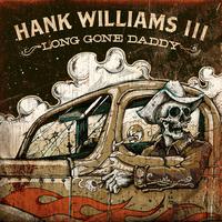 原版伴奏   I'm A Long Gone Daddy - Hank Williams Sr. (karaoke)