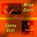 Miles Davis Meets Sonny Stitt