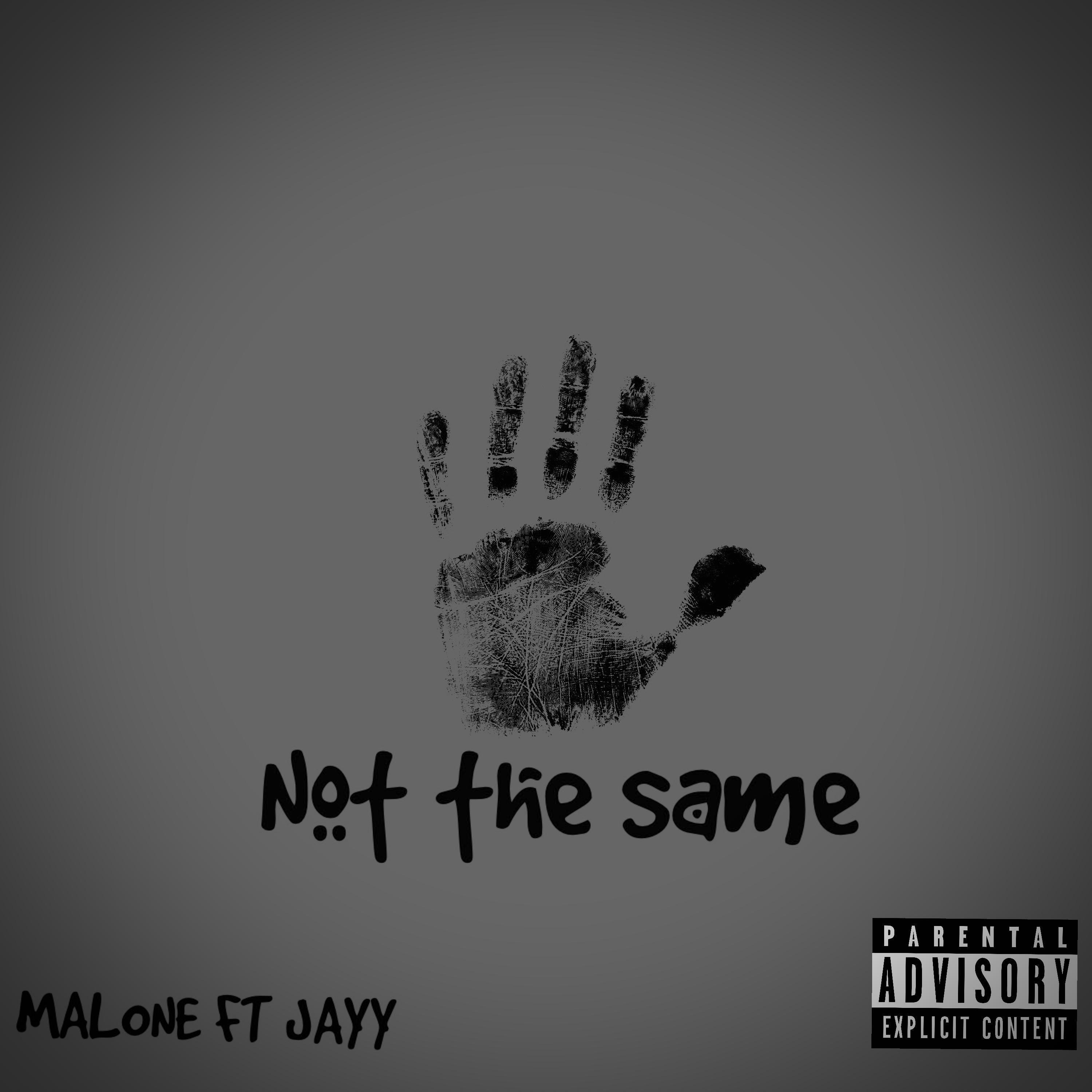 Not The Same (feat. Jayy)