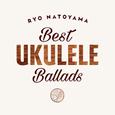 Best Ukulele Ballads