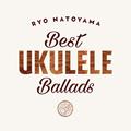 Best Ukulele Ballads