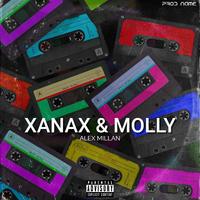Alex Millan - XANAX & MOLLY