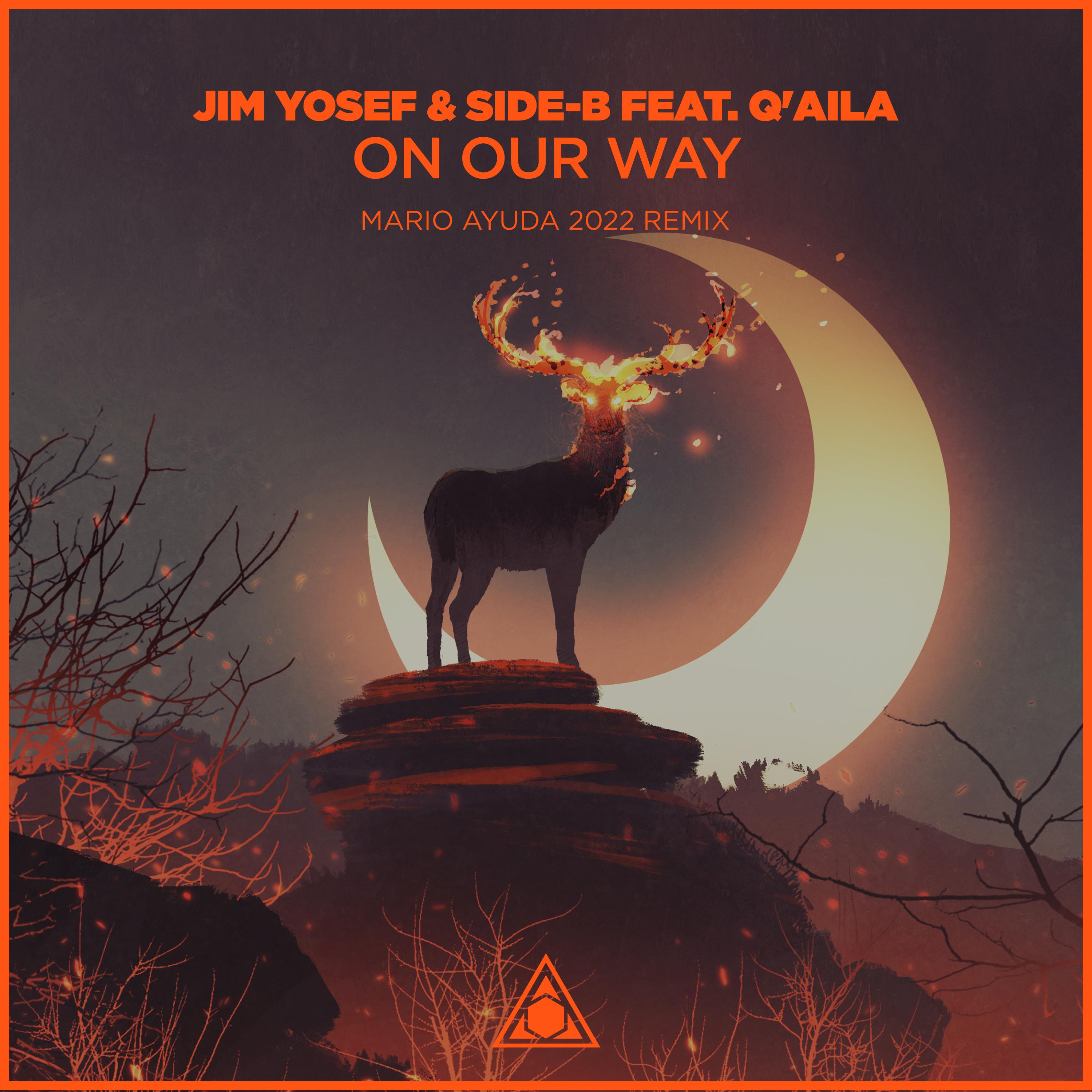 On Our Way (Mario Ayuda 2022 Remix)