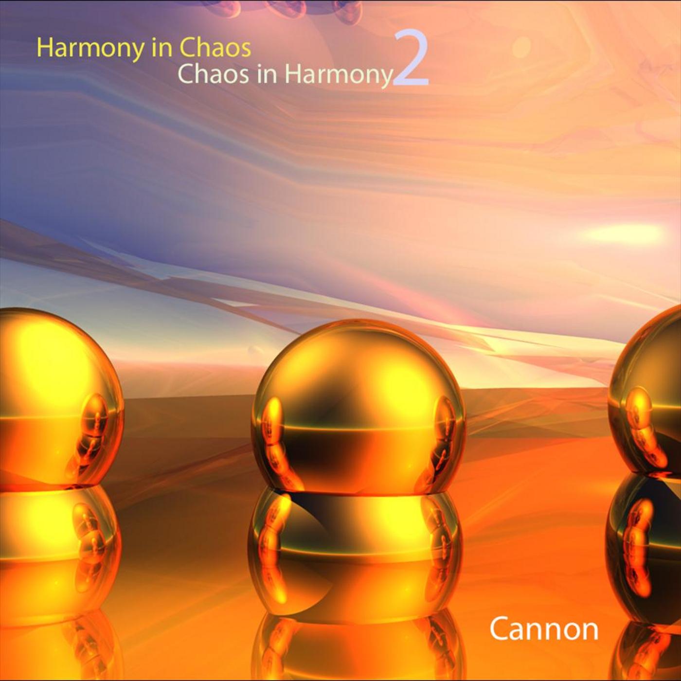 Harmony in Chaos : Chaos in Harmony 2